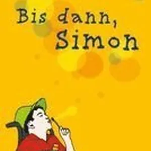 Bis dann, Simon