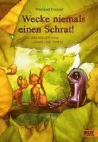 Wecke niemals einen Schrat!