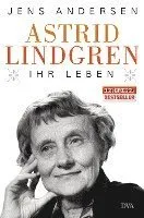 Astrid Lindgren. Ihr Leben