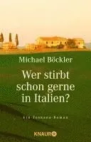 Wer stirbt schon gerne in Italien?
