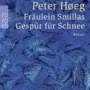 Fräulein Smillas Gespür für Schnee