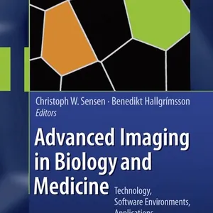 Advanced Imaging in Biology and Medicine