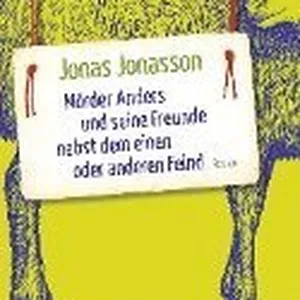 Mörder Anders und seine Freunde nebst dem einen oder anderen Feind