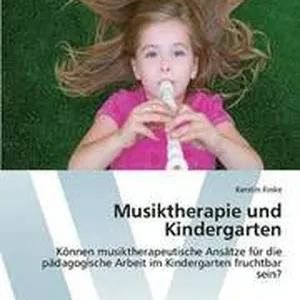 Musiktherapie und Kindergarten