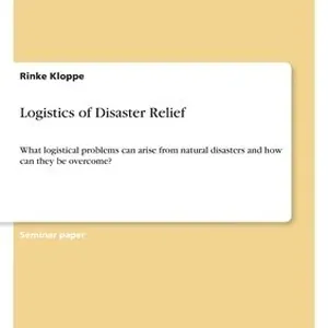 Logistics of Disaster Relief