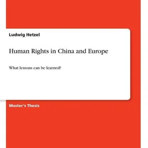 Human Rights in China and Europe