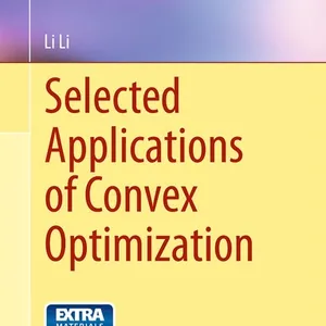 Selected Applications of Convex Optimization
