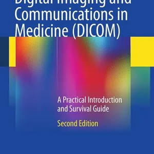 Digital Imaging and Communications in Medicine (DICOM)