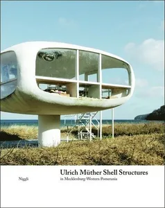 Ulrich Müther Shell Structures