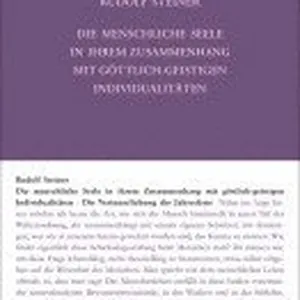 Die menschliche Seele in ihrem Zusammenhang mit göttlich-geistigen Individualitäten