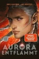 Aurora entflammt