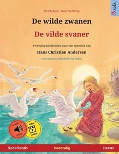 De wilde zwanen - De vilde svaner (Nederlands - Deens)