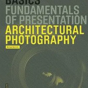 Basics Architectural Photography