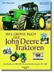 Das große Buch der John-Deere-Traktoren