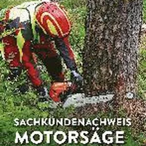 Sachkundenachweis Motorsäge