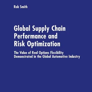 Global Supply Chain Performance and Risk Optimization