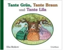 Tante Grün, Tante Braun Und Tante Lila