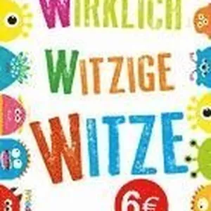 Wirklich witzige Witze: Witze für Kinder