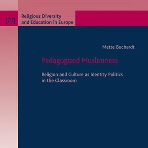 Pedagogized Muslimness