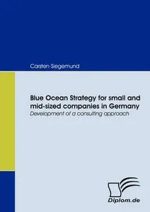 Blue Ocean Strategy for Small and Mid-sized Companies in Germany