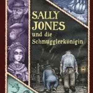 Sally Jones und die Schmugglerkönigin