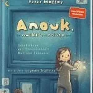 Anouk, die nachts auf Reisen geht (Anouk 1)