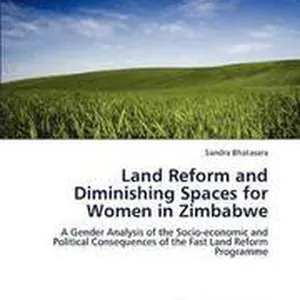 Land Reform and Diminishing Spaces for Women in Zimbabwe