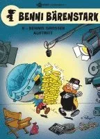 Benni Bärenstark 08. Bennis großer Auftritt