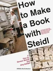 How to Make a Book With Steidl