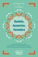 Handeln, Auswerten, Verändern