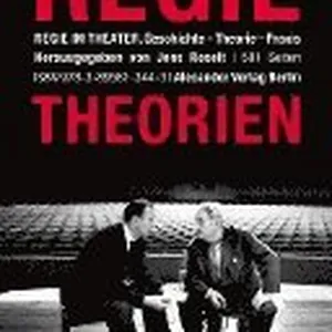 Regietheorien. Regie im Theater