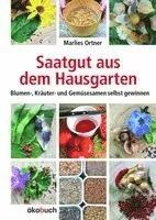 Saatgut aus dem Hausgarten