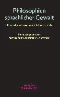 Philosophien sprachlicher Gewalt