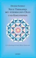 Neue Therapien mit ätherischen Ölen und Edelsteinen