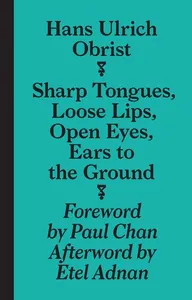 Sharp Tongues, Loose Lips, Open Eyes, Ears to the Ground