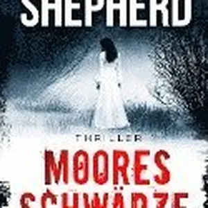 Mooresschwärze: Thriller