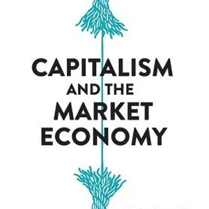 Capitalism and the Market Economy