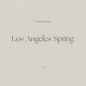 Robert Adams: Los Angeles Spring