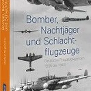 Bomber, Nachtjäger und Schlachtflugzeuge