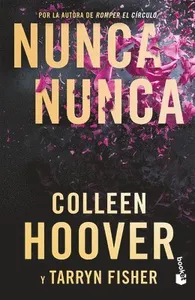Nunca, Nunca: Una Novela Romántica de Suspenso (La Trilogía Completa) / Never Never (the Complete Trilogy)