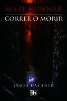 Maze Runner, Correr O Morir