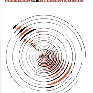 Dimensiones del latinoamericanismo