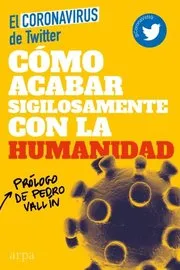 CÃ³mo acabar sigilosamente con la humanidad