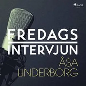Fredagsintervjun - Åsa Linderborg