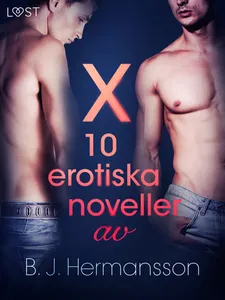 X: 10 erotiska noveller av B. J. Hermansson, E-bok