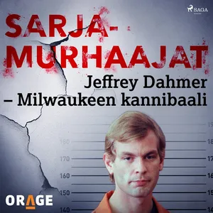 Jeffrey Dahmer – Milwaukeen kannibaali, Ljudbok