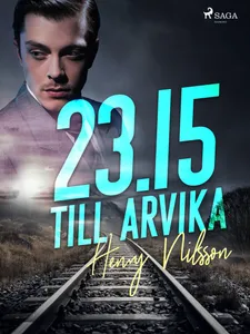 23.15 till Arvika, E-bok