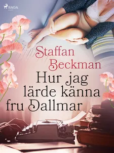 Hur jag lärde känna fru Dallmar, E-bok