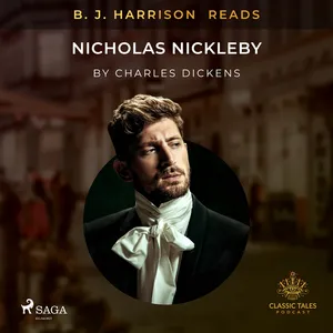 B. J. Harrison Reads Nicholas Nickleby, Ljudbok