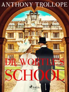 Dr. Wortle's School, E-bok